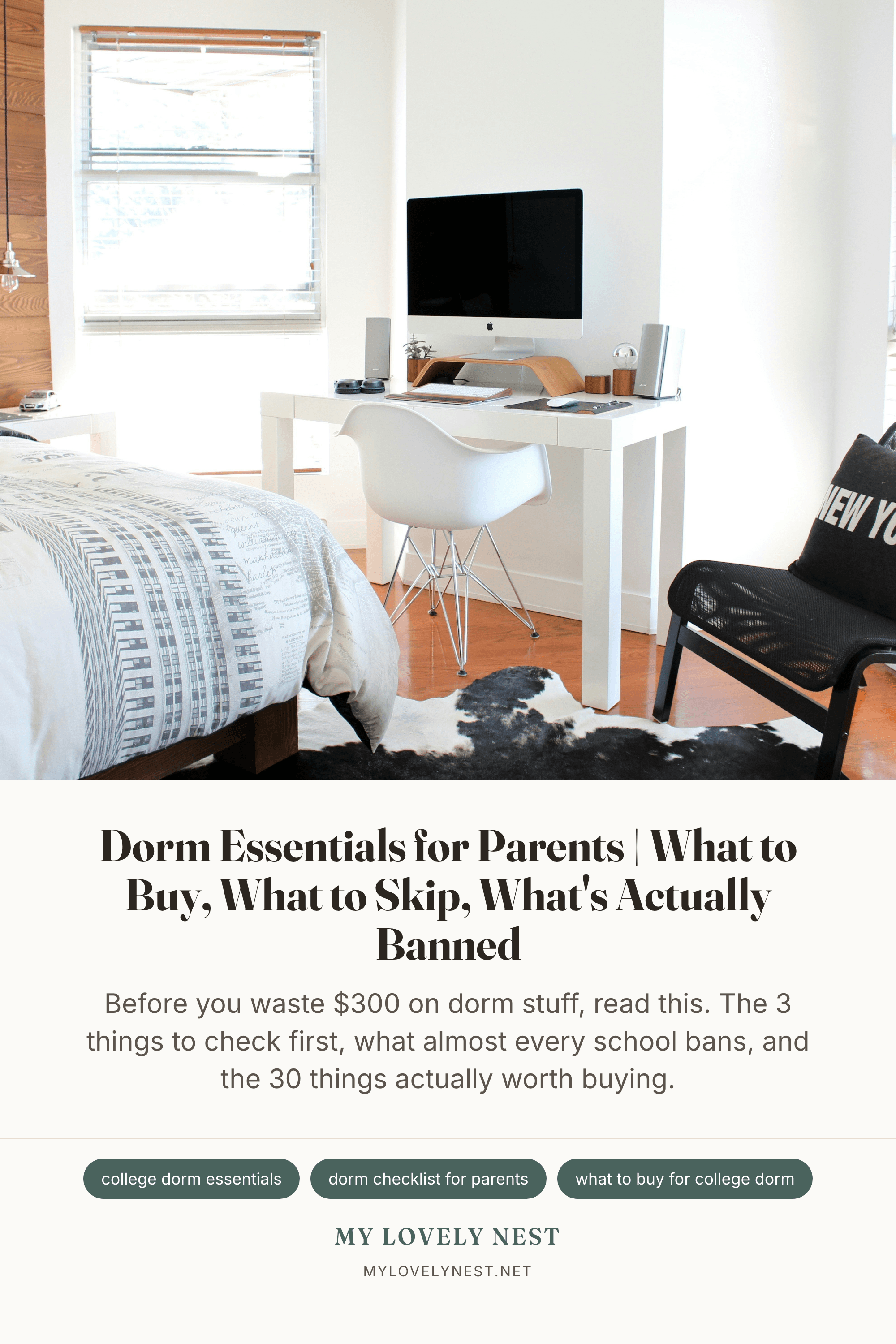 Dorm Essentials for Parents | What to Buy, What to Skip, What's Actually Banned